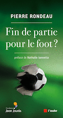 Fin de partie pour le foot?